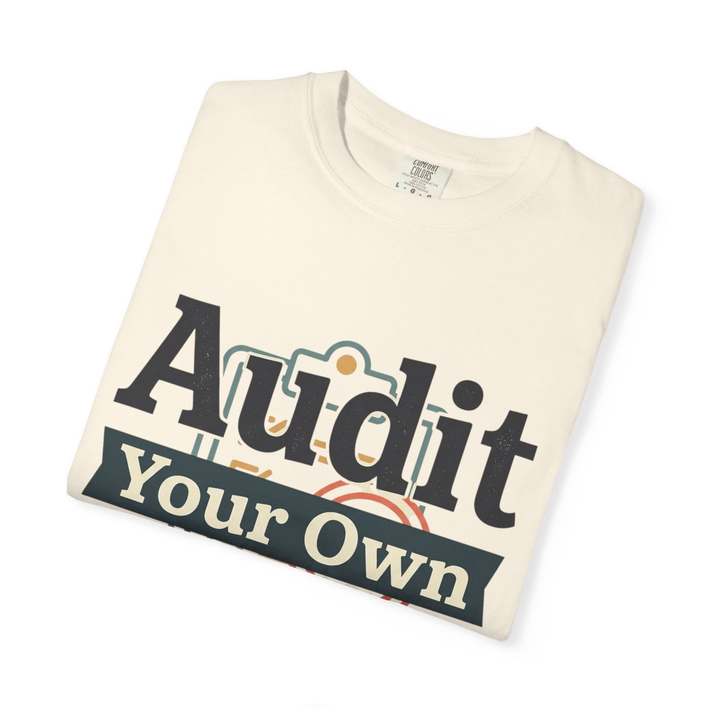 Audit Your Own Life T-Shirt — Motivational Graphic Tee for Accountants & Personal Growth