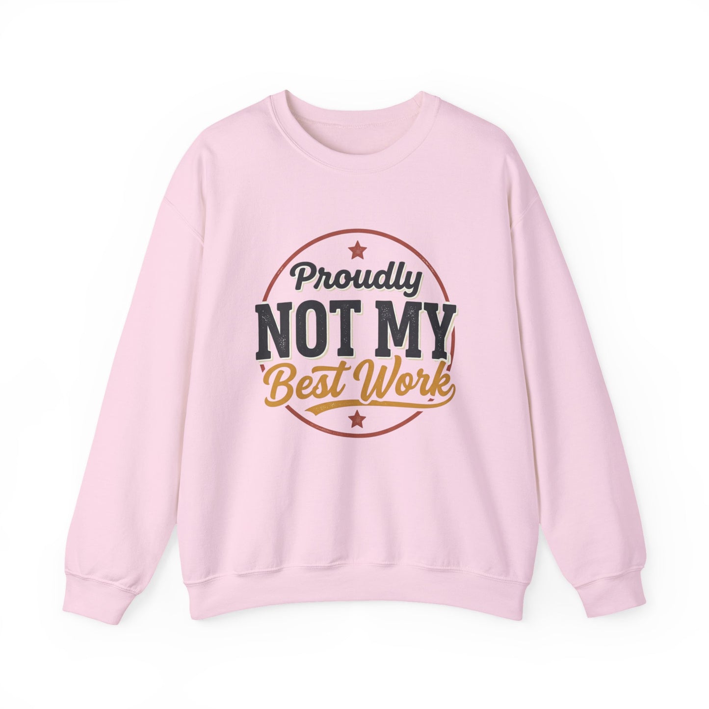 Proudly Not My Best Work Funny Sarcastic Oversized Hoodie